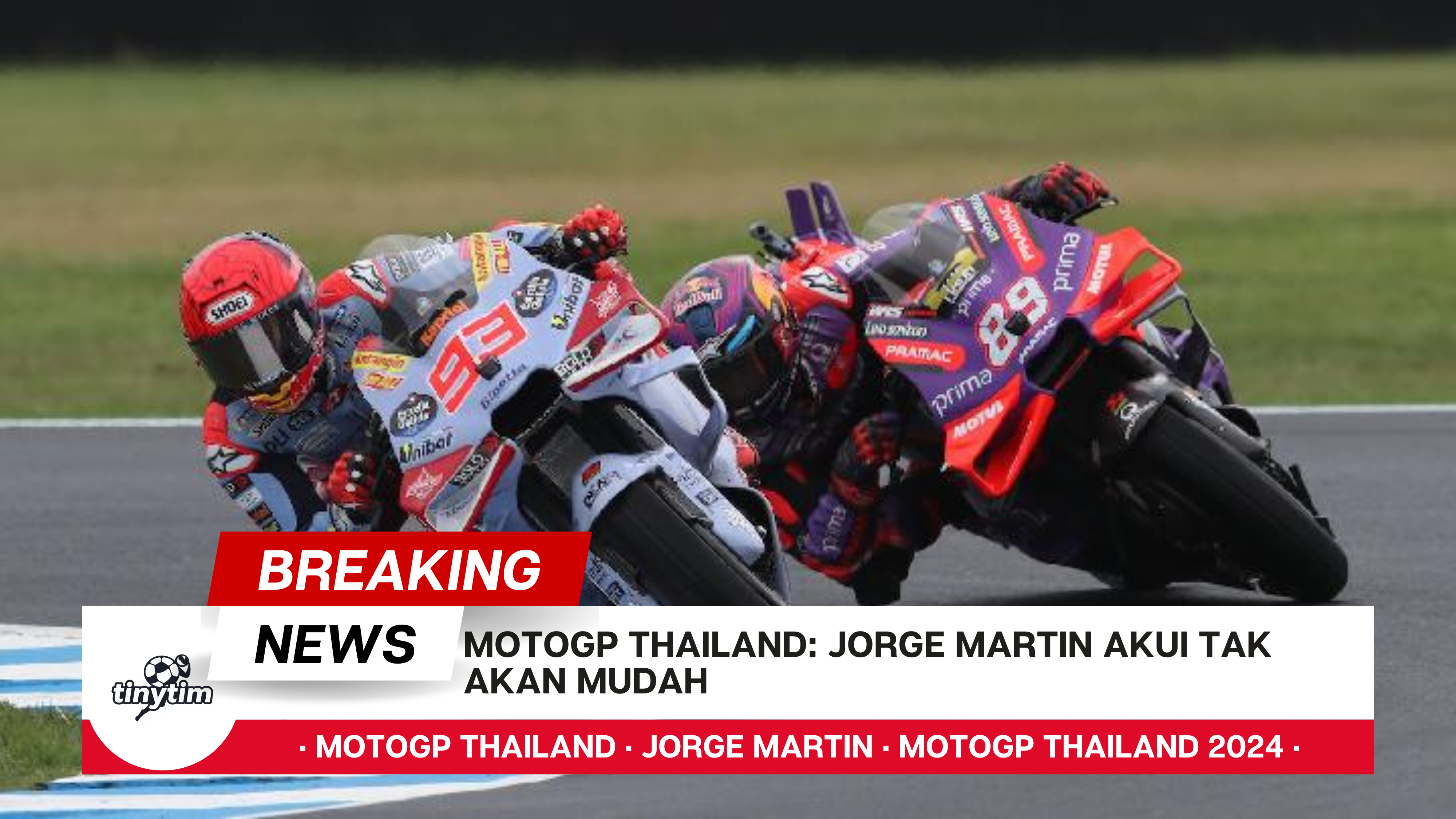 MotoGP Thailand Jorge Martin Akui Tak Akan Mudah